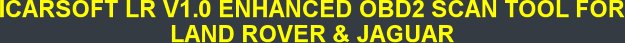 ICARSOFT LR V1.0 ENHANCED OBD2 SCAN TOOL FOR LAND ROVER & JAGUAR