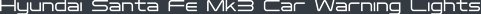 Hyundai Santa Fe Mk3 Car Warning Lights