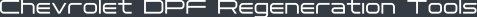 Chevrolet DPF Regeneration Tools