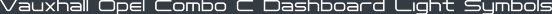 Vauxhall Opel Combo C Dashboard Light Symbols
